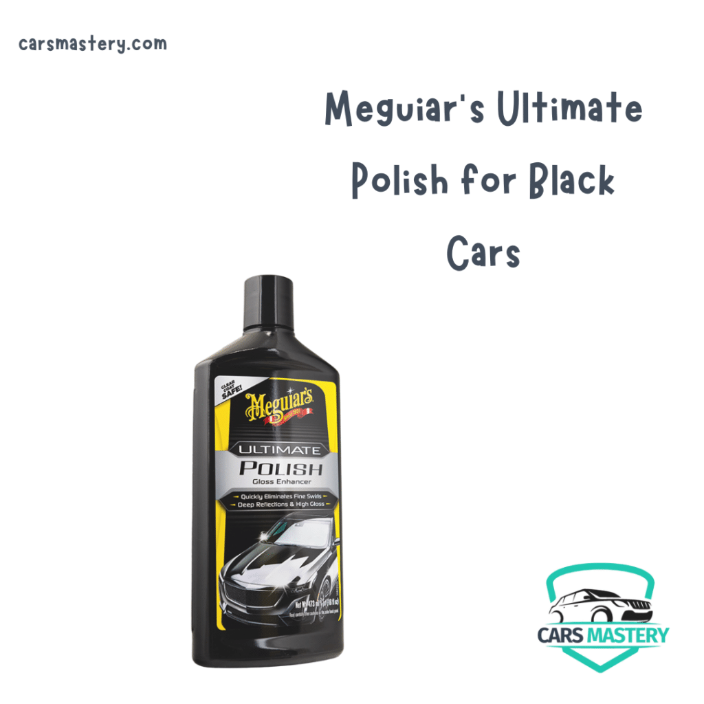 A view of the Meguiar’s Ultimate Polish for Black Cars