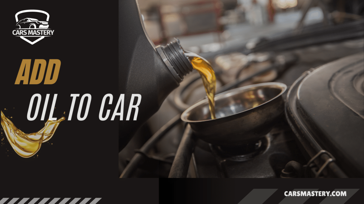 Add oil to car