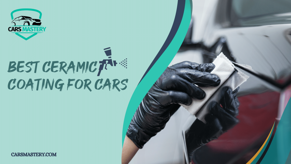 Ceramic coating for cars