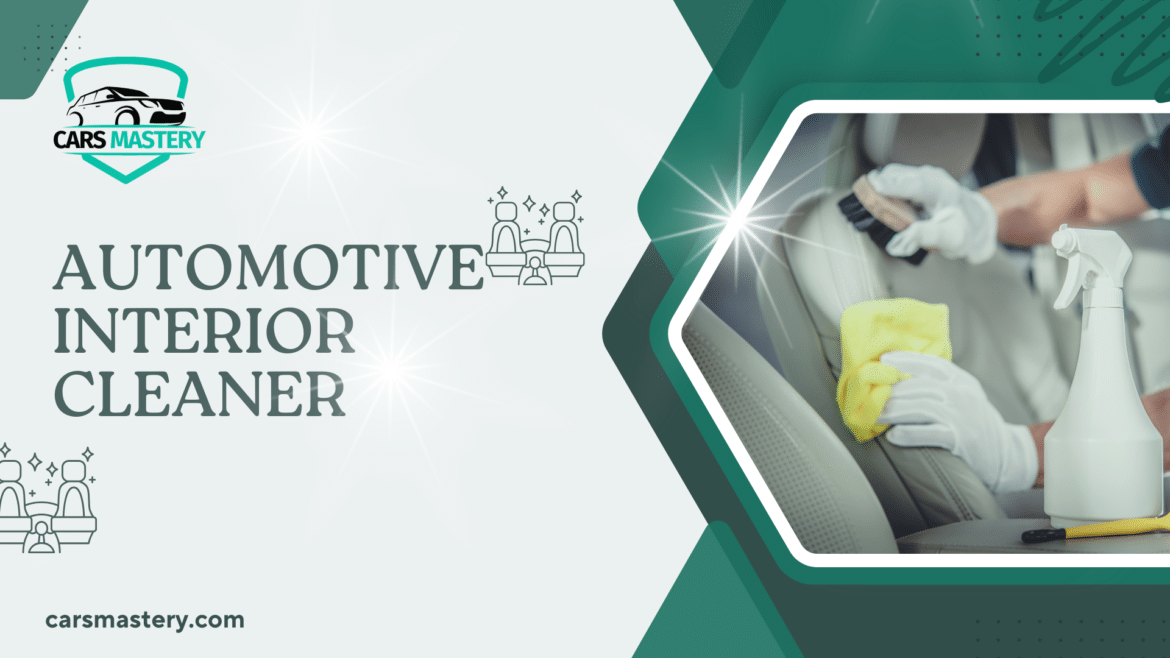 Autmotive interior cleaner Autmotive interior cleaner